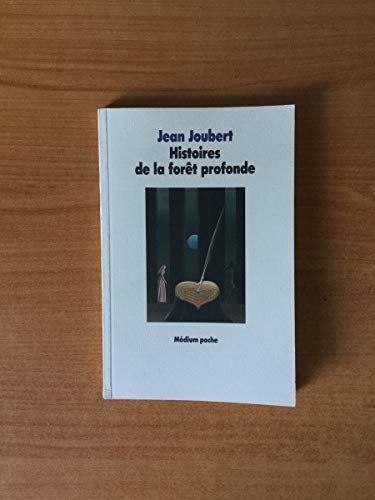 histoires de la foret profonde (9782211015172) by Joubert Jean