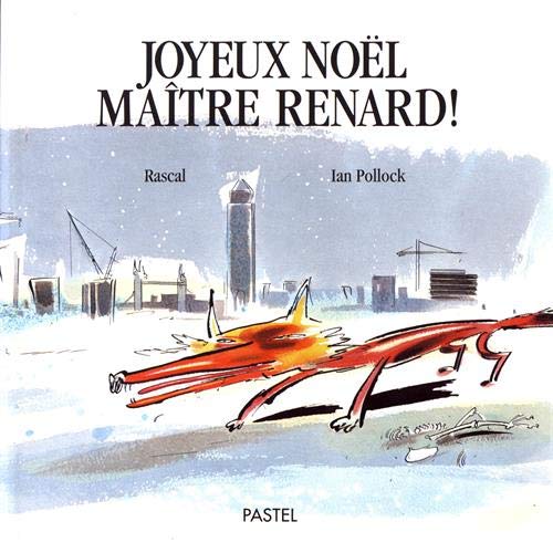 Stock image for Joyeux Nol matre Renard ! for sale by Ammareal