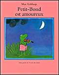 Beispielbild fr Petit-Bond est amoureux [FRENCH LANGUAGE - Soft Cover ] zum Verkauf von booksXpress