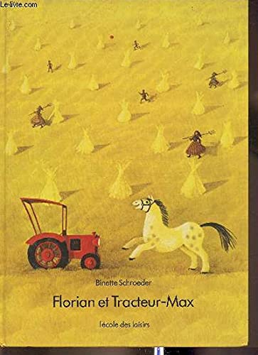 9782211017084: Florian et Tracteur-Max