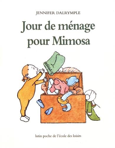 Beispielbild fr Jour de mnage pour Mimosa zum Verkauf von Ammareal