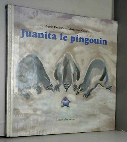 Beispielbild fr Juanita le pingouin zum Verkauf von Ammareal