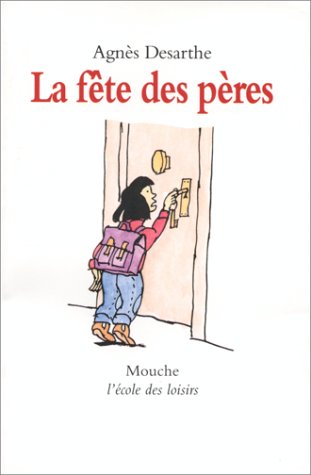 Fete des peres (La) (9782211018838) by DESARTHE AGNES / JACQUES BENOIT
