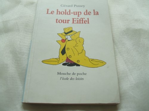 Beispielbild fr Le hold-up de la tour Eiffel zum Verkauf von medimops