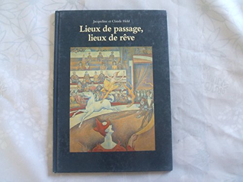 LIEUX DE PASSAGE, LIEUX DE REVE