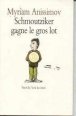 9782211022439: Schmoutziker gagne le gros lot