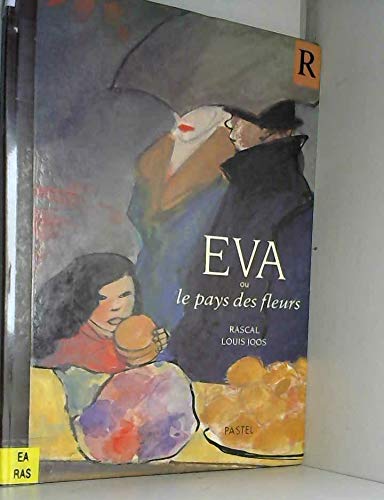 Beispielbild fr Eva, ou, Le pays des fleurs zum Verkauf von Ammareal