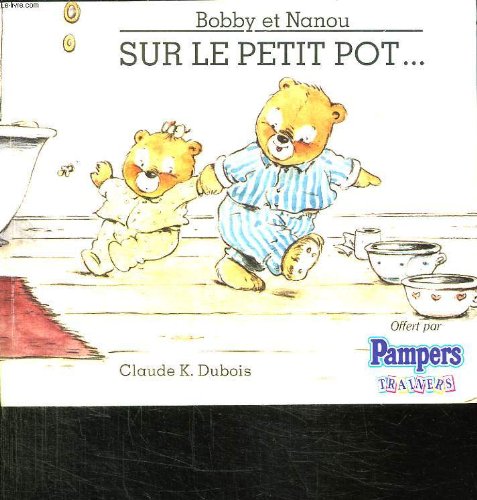 Beispielbild fr bobby et nanou sur le petit pot zum Verkauf von Ammareal