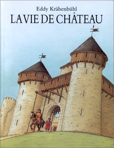 Imagen de archivo de La vie de chteau a la venta por Ammareal