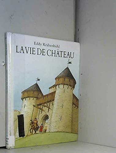 9782211023184: La vie de chteau