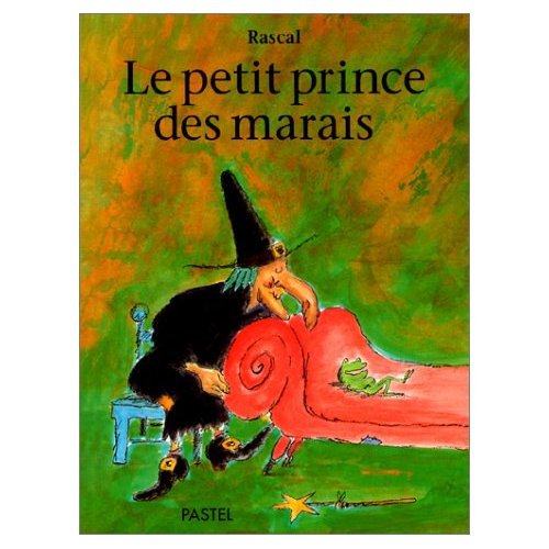 Petit prince des marais (Le) (9782211023375) by Rascal