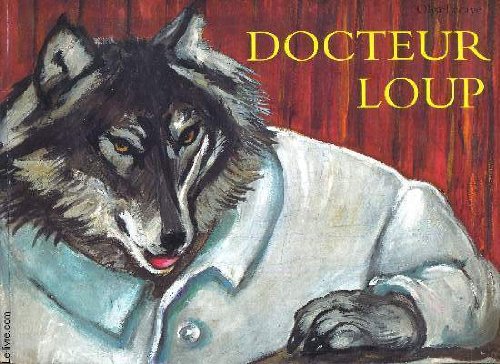 Beispielbild fr Docteur Loup zum Verkauf von Ammareal