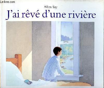 Beispielbild fr J'ai rv d'une rivire zum Verkauf von Chapitre.com : livres et presse ancienne