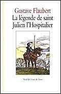 Beispielbild fr La lgende de saint Julien l'Hospitalier zum Verkauf von La Plume Franglaise