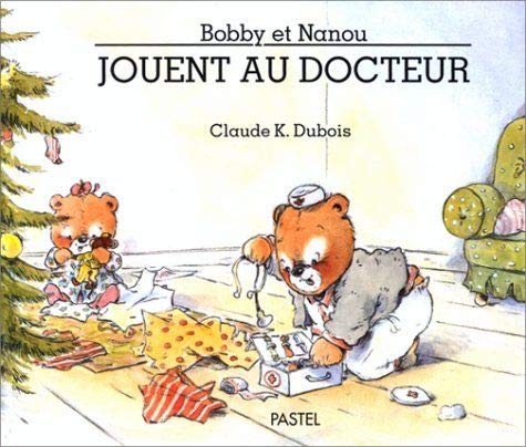 Beispielbild fr bobby et nanou jouent au docteur zum Verkauf von WorldofBooks