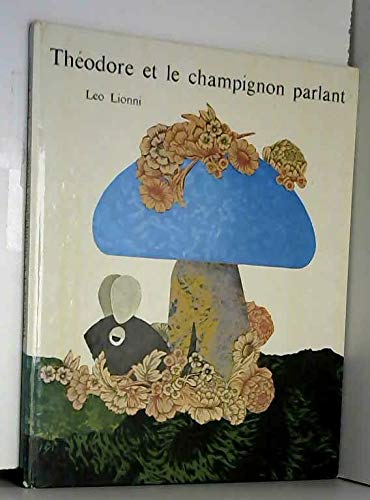 9782211024969: theodore et le champignon parlant