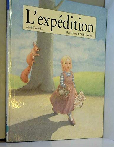L'ExpÃ©dition (9782211025584) by Desarthe, AgnÃ¨s; Glauser, Willi