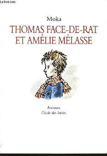 Stock image for Thomas face-de-rat et amlie mlasse. 2023-1062 for sale by Des livres et nous