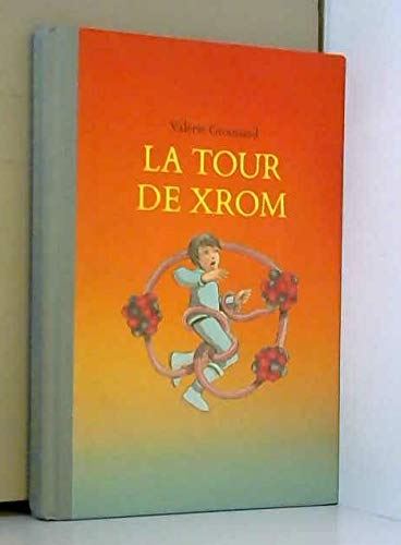 Stock image for La tour de Xrom for sale by Ammareal