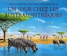 Beispielbild fr Un Jour Chez Les Australopithques zum Verkauf von RECYCLIVRE