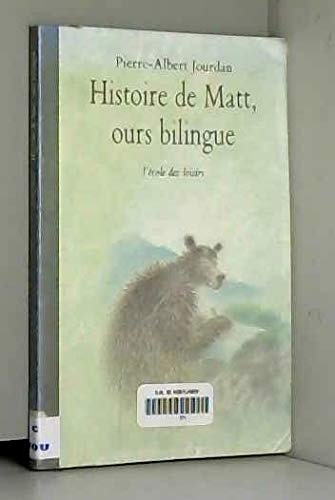 Beispielbild fr Histoire de Matt, ours bilingue zum Verkauf von Ammareal