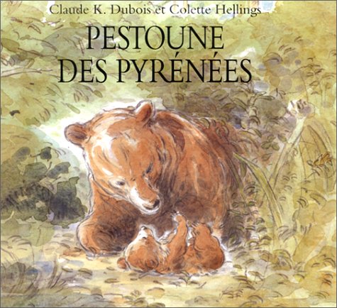 Pestoune des Pyrénées - Colette Hellings et Claude K. Dubois