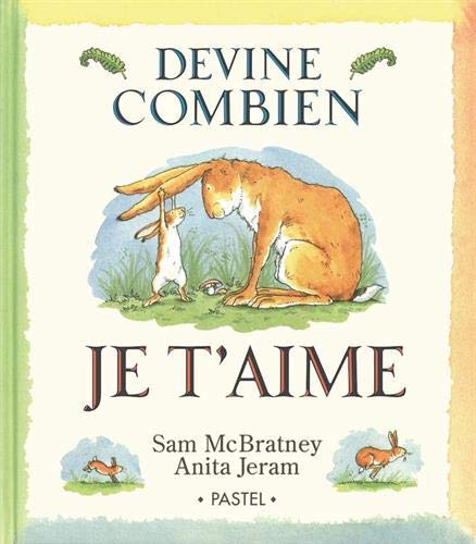 Stock image for DEVINE COMBIEN JE T'AIME for sale by ThriftBooks-Atlanta
