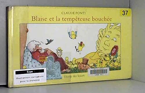 blaise et la tempeteuse bouchee (9782211027779) by Ponti Claude, Claude