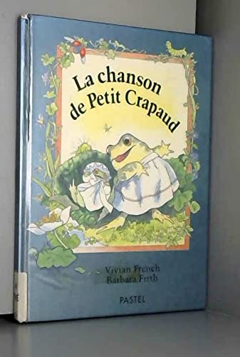 La Chanson de Petit Crapaud (9782211028752) by French, Vivian; Firth, Barbara