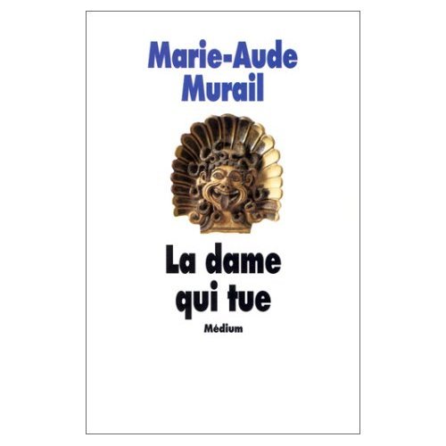 dame qui tue (la) ancienne edition (9782211028912) by Murail Marie-Aude, Marie-Aude