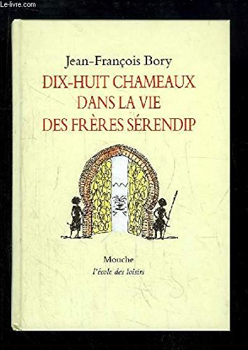 Imagen de archivo de Dix-huit chameaux dans la vie des frres Srendip a la venta por Ammareal