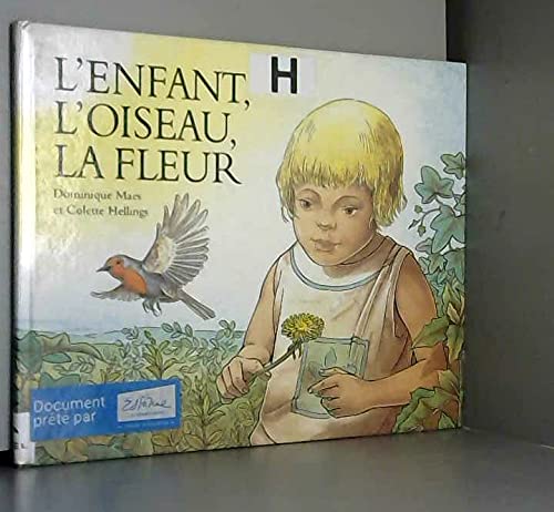 Beispielbild fr L'Enfant, l'oiseau, la fleur zum Verkauf von Ammareal