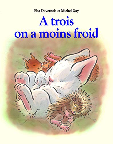 9782211029568:  trois, on a moins froid
