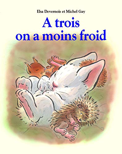 9782211029568: A trois on a moins froid