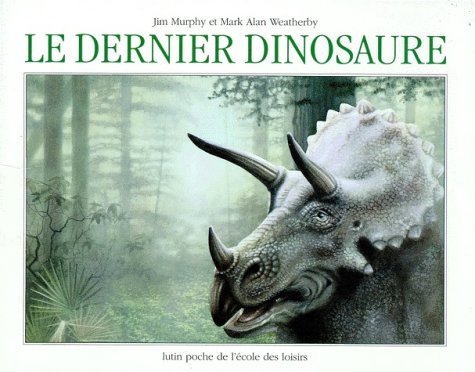 Stock image for Le dernier dinosaure for sale by medimops