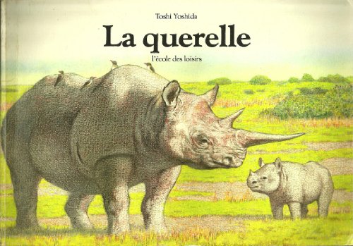Stock image for La Querelle [English Version is Rhinoceros Mother] for sale by Ammareal