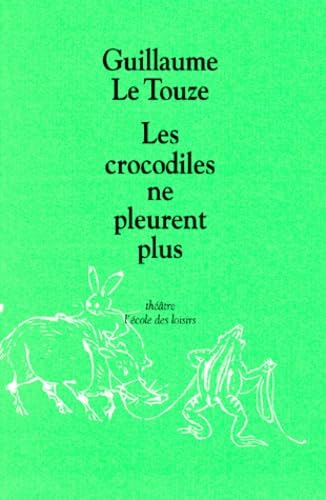 Beispielbild fr Les crocodiles ne pleurent plus zum Verkauf von Ammareal