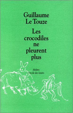 Stock image for Les crocodiles ne pleurent plus for sale by Ammareal