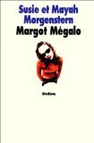 margot megalo (9782211032087) by Morgenstern Susie, Susie
