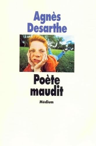 Poete maudit (Le) (9782211032650) by Desarthe, AgnÃ¨s