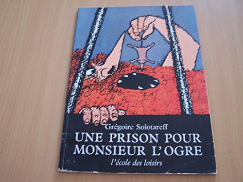 Beispielbild fr Une Prison pour Monsieur l'Ogre zum Verkauf von medimops