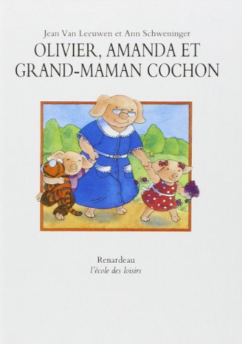 9782211032902: olivier amanda et grand maman cochon