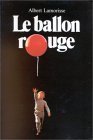 Beispielbild fr Le Ballon Rouge (MOUCHE POCHE) (French Edition) zum Verkauf von SecondSale