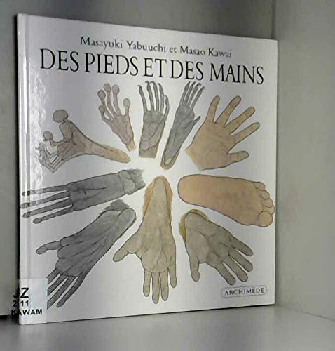 Pieds et des mains (Des) (9782211034609) by Yabuuchi Masayuki