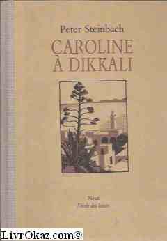 Stock image for Caroline  Dikkali for sale by A TOUT LIVRE