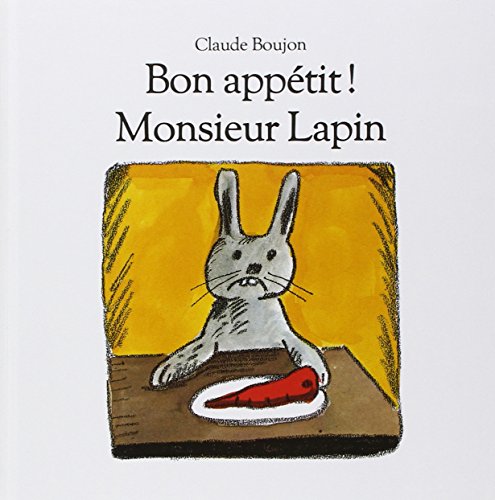 Stock image for BON APPETIT ! MONSIEUR LAPIN for sale by ThriftBooks-Dallas