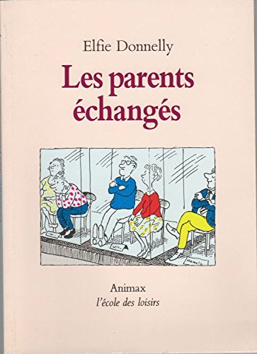 9782211035569: Les parents changs