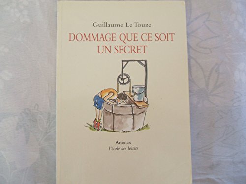 Beispielbild fr Dommage que ce soit un secret [Mass Market Paperback] Le Touze, Guillaume and Deiss, V ronique zum Verkauf von LIVREAUTRESORSAS