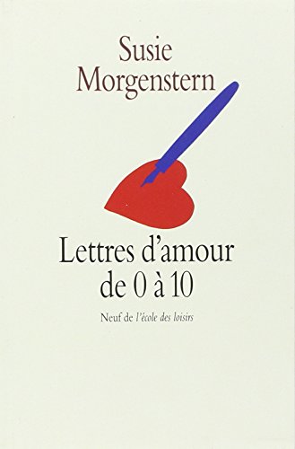 Stock image for Lettres D'amour De 0 a 10 (French Edition) for sale by Better World Books: West