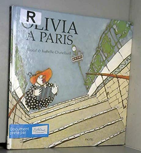 olivia a paris (9782211036979) by Chatellard Isabelle, Isabelle